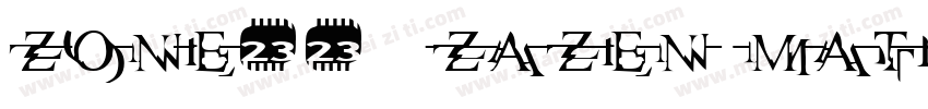 Zone23_zazen matrix字体转换
